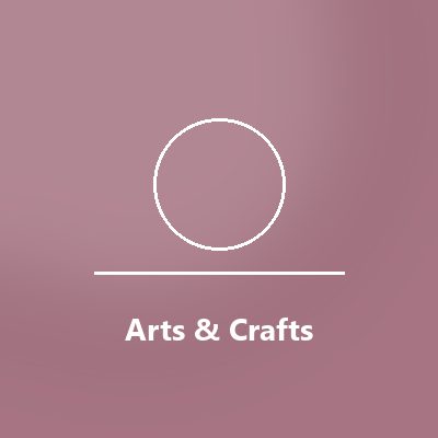 Arts & Crafts